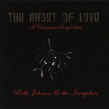The Ghost of Love: A Christmas Song Suite