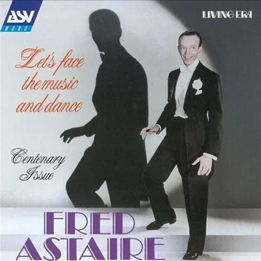 Fred Astaire Volume 2: Let's Face The Music And Dance