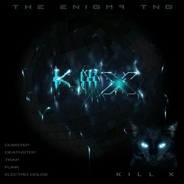 Kill X by The Enigma TNG - album cover