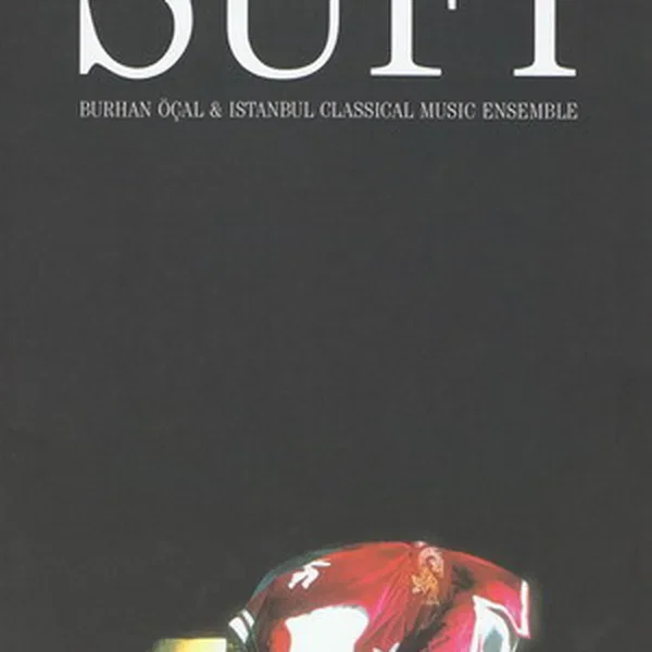 Sufi: Die Heilmusik, der Völker