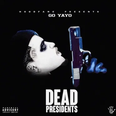 Dead Presidents by Go Yayo - album cover