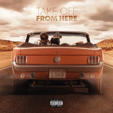 Take Off From Here by D_Shaun - album cover