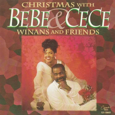 Christmas With BeBe and CeCe Winans & Friends by Various Artists - album cover
