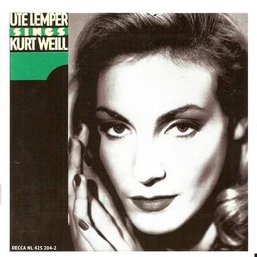 Ute Lemper Sings Kurt Weill