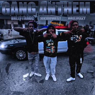 Gang Anthem by BkleftraGC - album cover