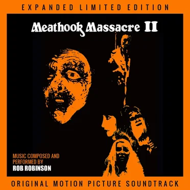 Meathook Massacre 2 Original Score by Rob Robinson