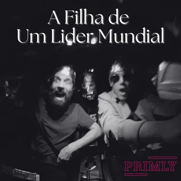 A Filha de um Lider Mundial