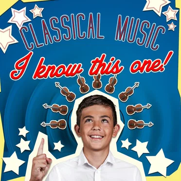 Classical Music – I Know This One! by Various Artists - album cover