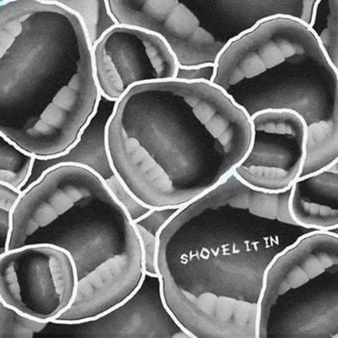 Shovel It In