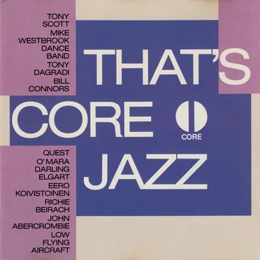 That’s Core Jazz, Volume 1 by Various Artists - album cover