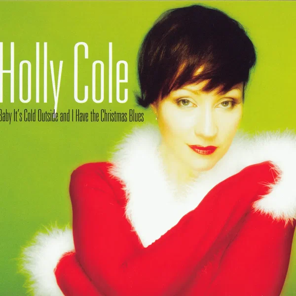 Baby It’s Cold Outside and I Have the Christmas Blues