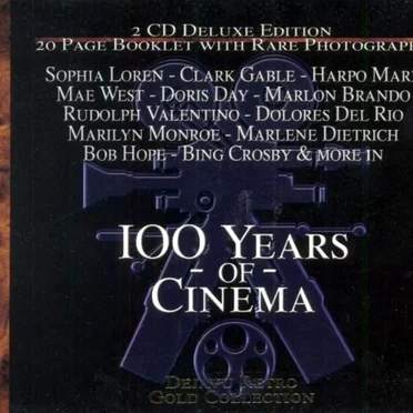 100 Years of Cinema: 40 Classic Performances by Various Artists - album cover