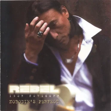Nobodie's Perfect by Rebel - album cover