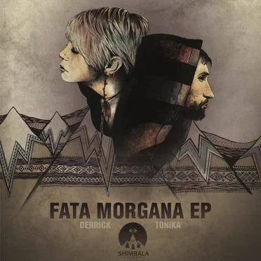 Fata Morgana EP by Derrick & Tonika - album cover