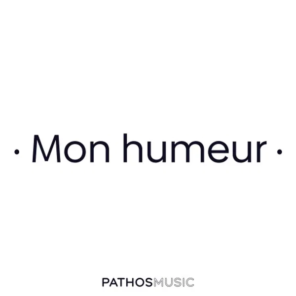 Mon Humeur (Remastered)