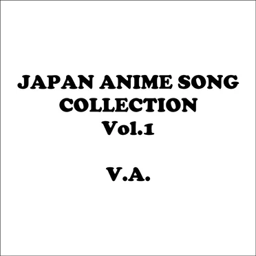 Japan Animesong Collection Vol. 1 (Anison Japan) by Various Artists - album cover