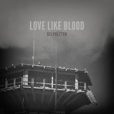 Love Like Blood by DELPREzTON - album cover