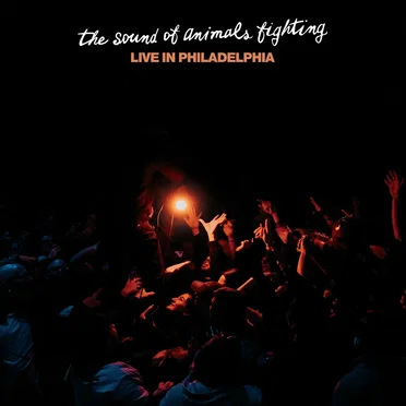 Live in Philadelphia by The Sound of Animals Fighting - album cover