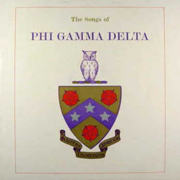 The Songs of Phi Gamma Delta by Phi Gamma Delta - album cover