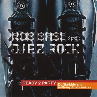 Ready 2 Party by Rob Base & D.J. E‐Z Rock - album cover