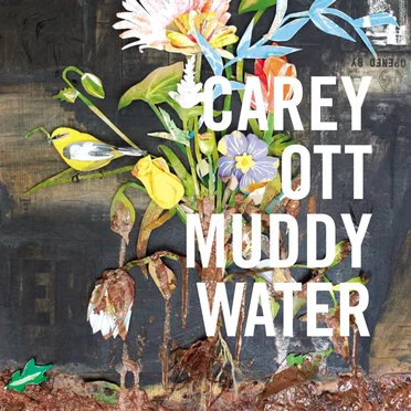 Muddy Water by Carey Ott - album cover