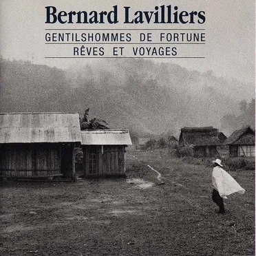 Gentilshommes de fortune, rêves et voyages