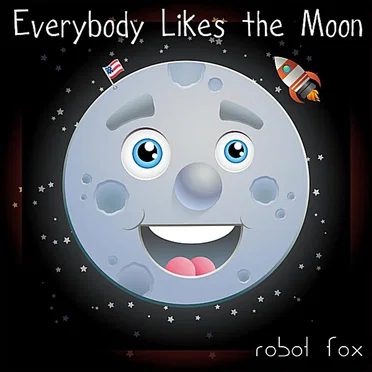 Everybody Likes the Moon