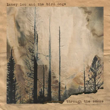 Through the Smoke by Laney Lou and the Bird Dogs - album cover
