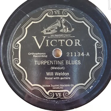 Turpentine Blues / Hitch Me to Your Buggy, and Drive Me Like a Mule by Will Weldon - album cover