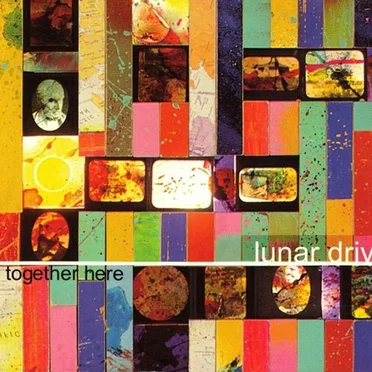 All Together Here by Lunar Drive - album cover