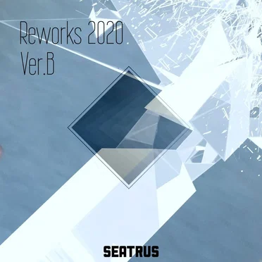 Reworks 2020 EP Ver.B