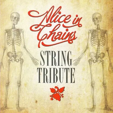 Alice in Chains String Tribute by String Tribute Players - album cover