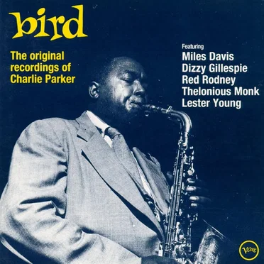 Bird: The Original Recordings of Charlie Parker