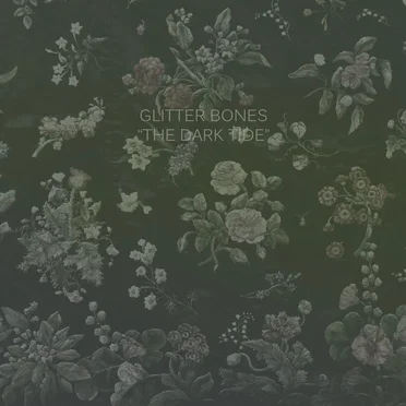 The Dark Tide by Glitter Bones - album cover