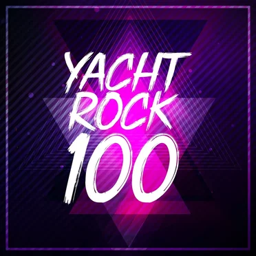 Yacht Rock 100 by Various Artists - album cover