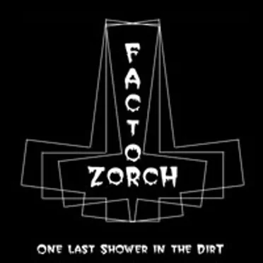 One Last Shower in the Dirt by Zorch Factor - album cover