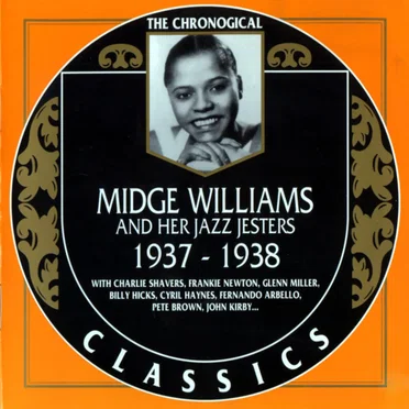 The Chronological Classics: Midge Williams and Her Jazz Jesters 1937-1938
