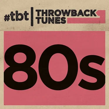 Throwback Tunes: 80s by Various Artists - album cover