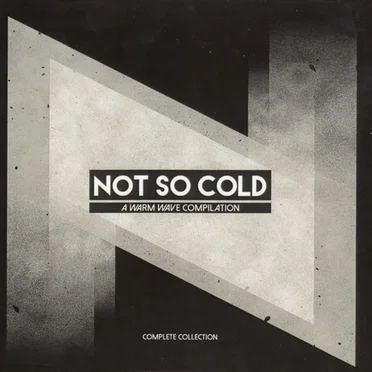 Not So Cold: A Warm Wave Compilation by Various Artists - album cover