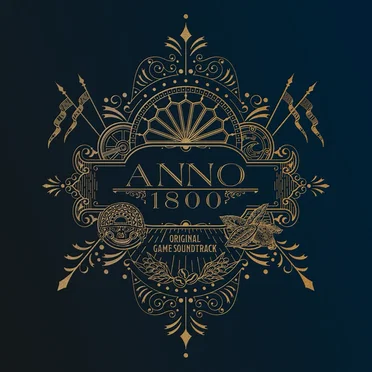 Anno 1800 (Original Game Soundtrack)