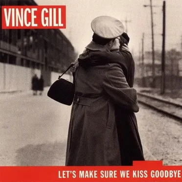 Let’s Make Sure We Kiss Goodbye