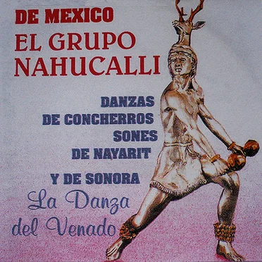 Danzas de concheros. Sones de Nayarit y de Sonora