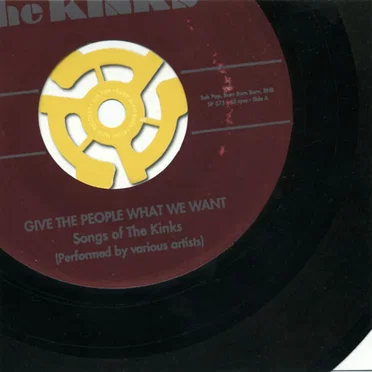 Give the People What We Want: The Songs of The Kinks by Various Artists - album cover