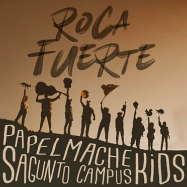 Roca Fuerte by Papel Maché Kids - album cover