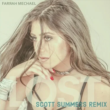 Lost (Scott Summers Remix) by Farrah Mechael - album cover