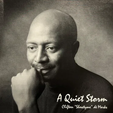 A Quiet Storm by Clifton "Showtyme" DeMarks - album cover