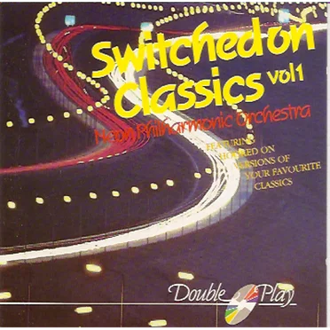 Switched On Classics, Vol 1 by Neon Philharmonic Orchestra - album cover