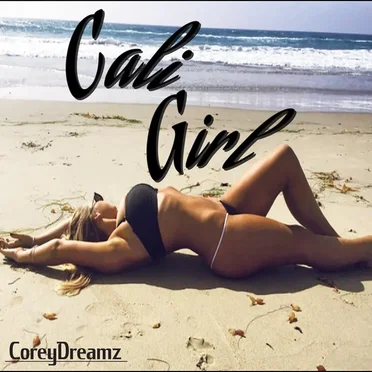 Cali Girl by CoreyDreamz - album cover