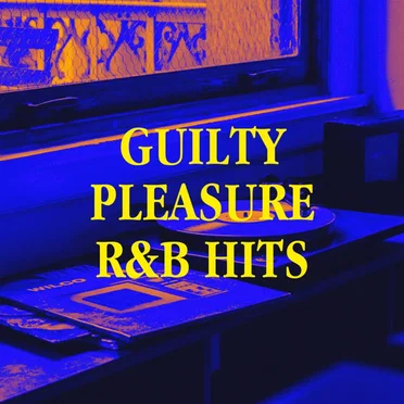 Guilty Pleasure R&B Hits by Various Artists - album cover