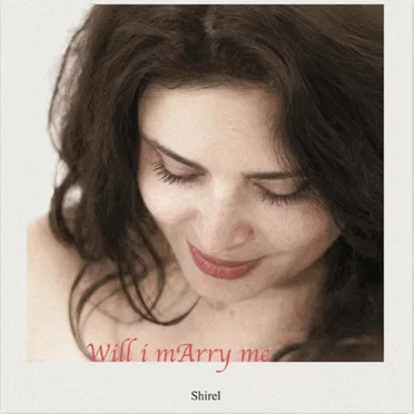 Will i mArry me by Shirel - album cover